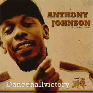 Anthony Johnson - Dancehall Victory