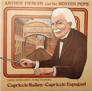 Arthur Fiedler And The Boston Pops - Capriccio Italien - Capriccio Espagnol