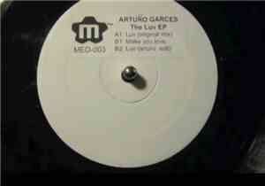 Arturo Garces - The Luv Ep