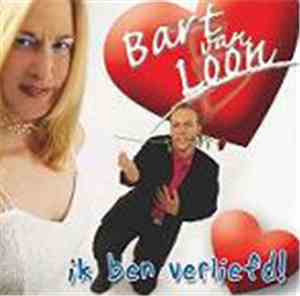 Bart Van Loon - Ik Ben Verliefd!