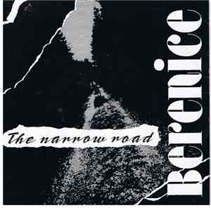 Berenice  - The Narrow Road