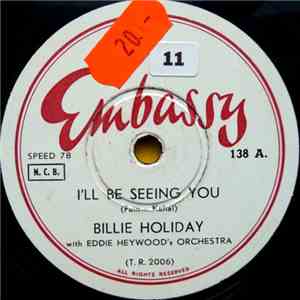 Billie Holiday With Eddie Heywood's Orchestra - I'll Be Seeing You / I'm Yo ...