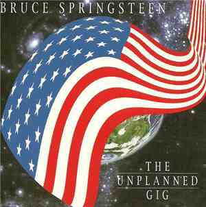 Bruce Springsteen - The Unplanned Gig