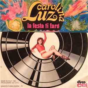 Carolina Luz - La Festa Ti Farò