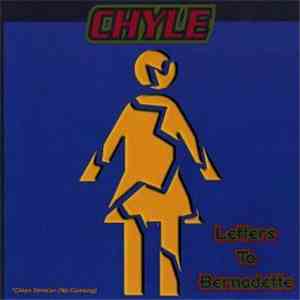 Chyle - Letters To Bernadette