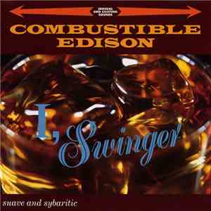 Combustible Edison - I, Swinger