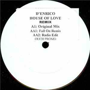 D'Enrico - House Of Love (Remix)