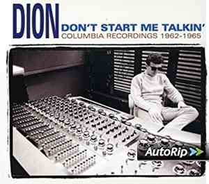 Dion - Don't Start Me Talkin' Columbia Recordings 1962-1965