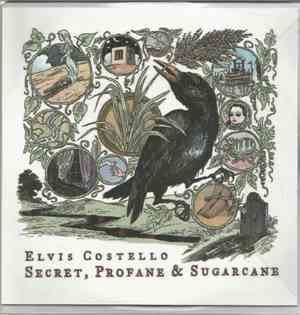 Elvis Costello - Secret, Profane & Sugarcane