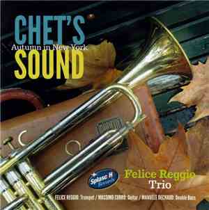 Felice Reggio Trio - Chet's Sound