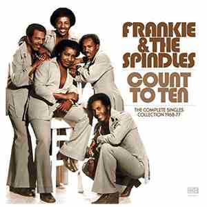 Frankie & The Spindles - Count To Ten - The Complete Singles Collection 196 ...