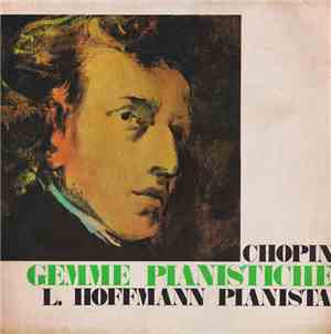 Frederic Chopin Pianista L. Hoffmann - Gemme Pianistiche