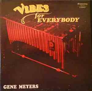 Gene Meyers - Vibes for Everybody