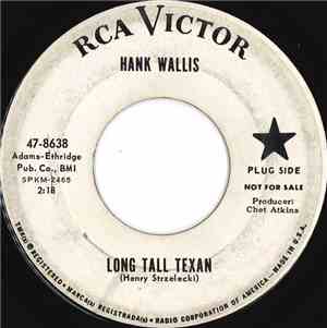 Hank Wallis - Long Tall Texan / Diane