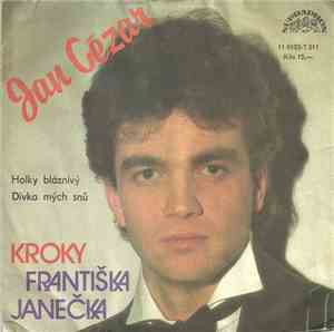 Jan Cézar, Kroky Františka Janečka - Holky Bláznivý / Dívka Mých Snů