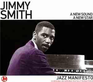 Jimmy Smith - A New Sound, A New Star