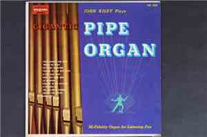 John Kiley - Gigantic Pipe Organ