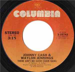 Johnny Cash & Waylon Jennings - There Ain't No Good Chain Gang / I Wish I W ...