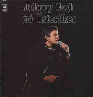 Johnny Cash - Johnny Cash På Österåker