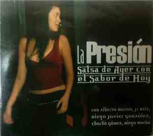 La Presión - Salsa De Ayer Con El Sabor De Hoy