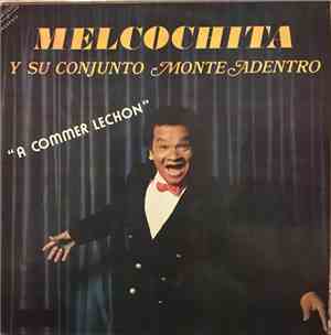 Melcochita Y Su Conjunto - A Commer Lechon