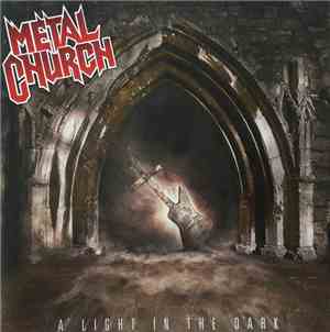 Metal Church - A Light In The Dark