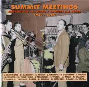 Metronome All Stars / Esquire All Stars - Summit Meetings 1939-1950