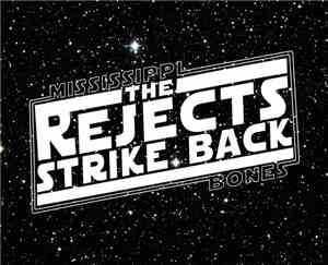 Mississippi Bones - The Rejects Strike Back