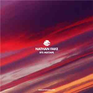 Nathan Fake - BTS Mixtape - Andrew Meza's BTS Radio