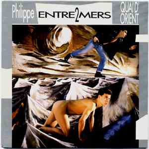 Philippe Entre2mers - Quai D' Orient
