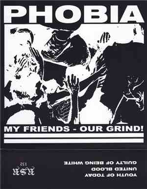 Phobia  - My Friends - Our Grind!