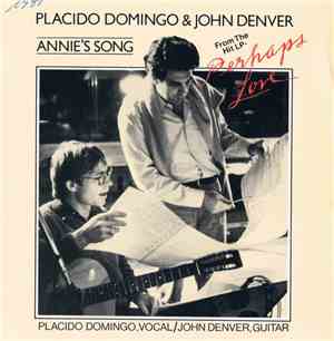 Placido Domingo, John Denver - Annie's Song