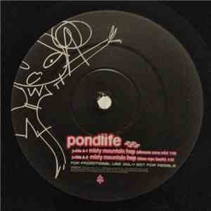 Pondlife - Misty Mountain Hop