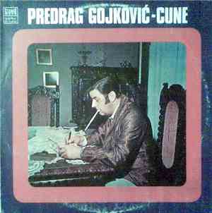 Predrag Gojković - Cune - Predrag Gojković - Cune