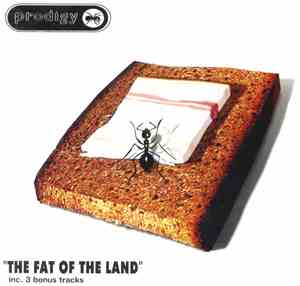 Prodigy - The Fat Of The Land