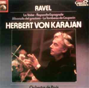 Ravel - Herbert von Karajan, Orchestre De Paris - La Valse: Rapsodie Espagn ...