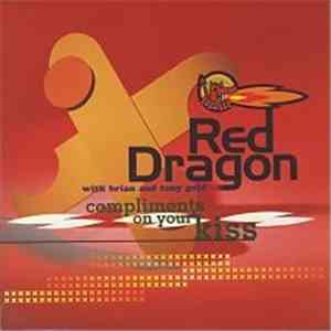 Red Dragon And Brian & Tony Gold - Compliments On Your Kiss