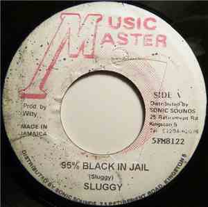 Sluggy Ranks - 95% Black In Jail