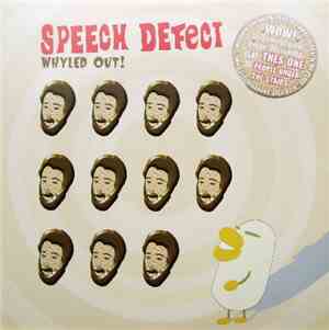 Speech Defect - Whyled Out!