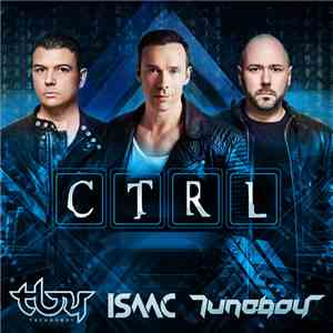 Technoboy, Isaac, Tuneboy - CTRL