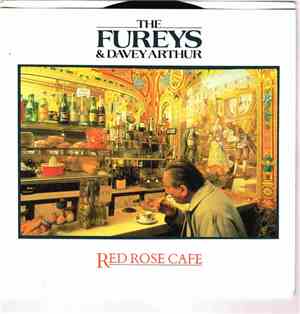 The Fureys & Davey Arthur - Red Rose Cafe