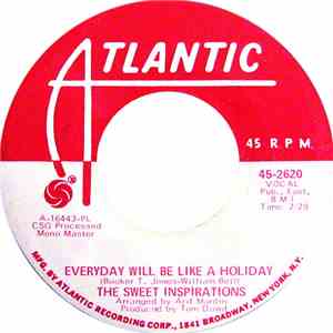 The Sweet Inspirations - Everyday Will Be Like A Holiday / Crying In The Ra ...
