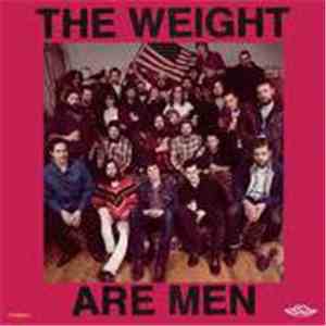 The Weight - The Weight Are Men