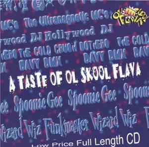 Various - A Taste Of Ol' Skool Flava