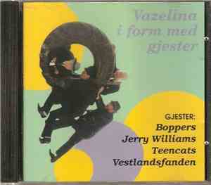 Vazelina - Vazelina I Form Med Gjester