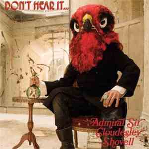 Admiral Sir Cloudesley Shovell - Dont Hear It...Fear It!!