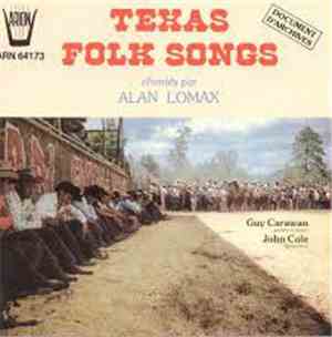 Alan Lomax - Texas Folk Songs