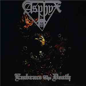 Asphyx  - Embrace The Death
