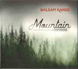 Balsam Range - Mountain Voodoo