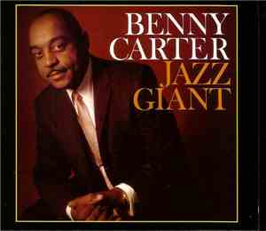 Benny Carter - Jazz Giant